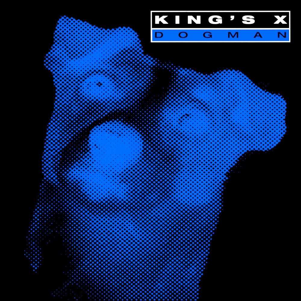 King’s X - Dogman