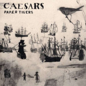 Caesars - Paper Tigers