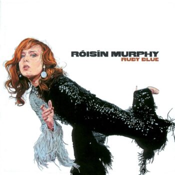 Róisín Murphy - Ruby Blue