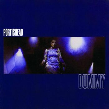 Portishead - Dummy (Platten der Neunziger)