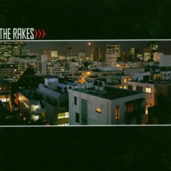 The Rakes - Capture/Release