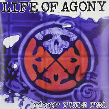 Life Of Agony - River Runs Red (Platten der Neunziger)