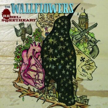 The Wallflowers - Rebel, Sweetheart