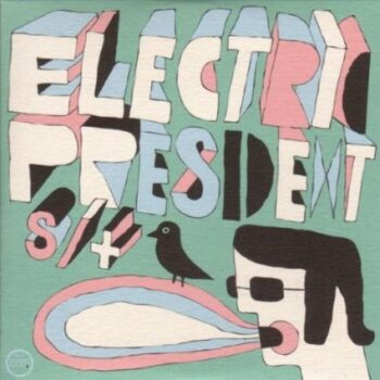 Electric President - Electric President