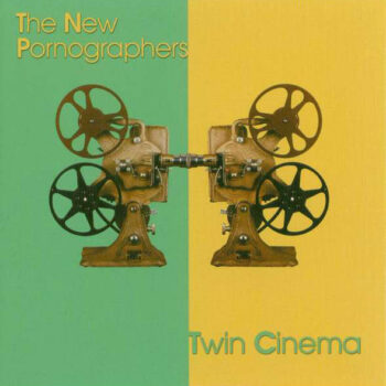 The New Pornographers - Twin Cinema