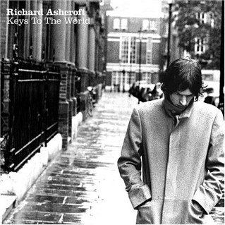 Richard Ashcroft - Keys To The World