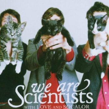 We Are Scientists - With Love And Squalor