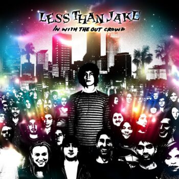 Less Than Jake - In With The Out Crowd