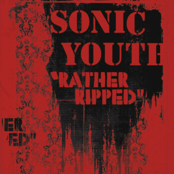 Sonic Youth - Rather Ripped