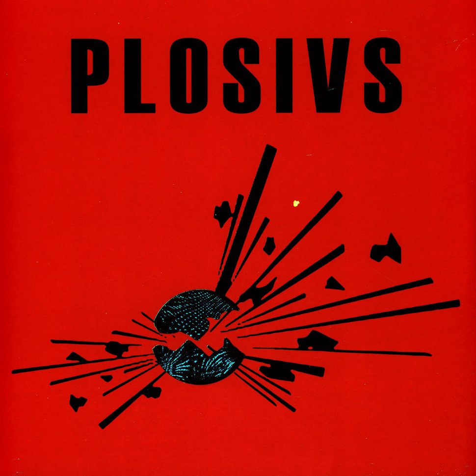 Plosivs - Plosivs