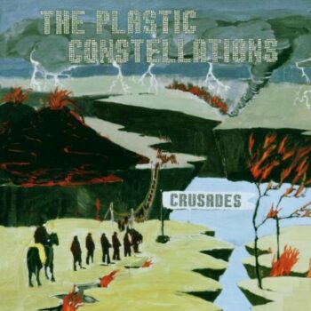 The Plastic Constellations - Crusades