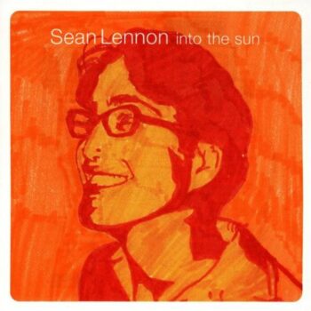 Sean Lennon - Into The Sun