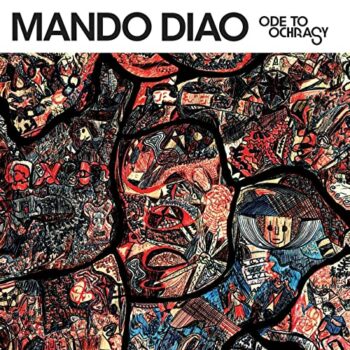 Mando Diao - Ode To Ochrasy