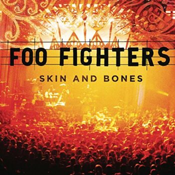 Foo Fighters - Skin And Bones