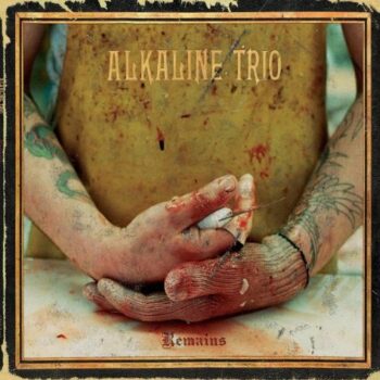 Alkaline Trio - Remains