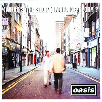 Oasis - (What's The Story) Morning Glory?