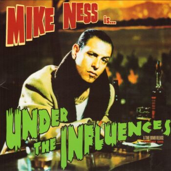 Mike Ness - Under The Influences