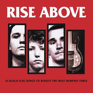  - Rise Above: 24 Black Flag Songs To Benefit The West Memphis Three
