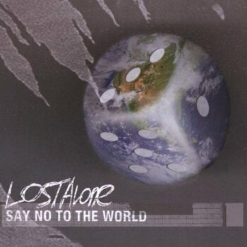 LostAlone - Say No To The World