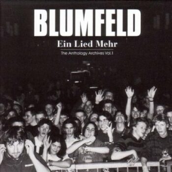 Blumfeld - Ein Lied mehr - The Anthology Archives Vol.1