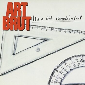 Art Brut - It`s A Bit Complicated