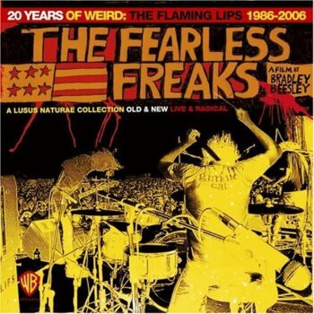 The Flaming Lips - 20 Years Of Weird: Flaming Lips 1986–2006