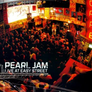 Pearl Jam - Live At Easy Street (EP)