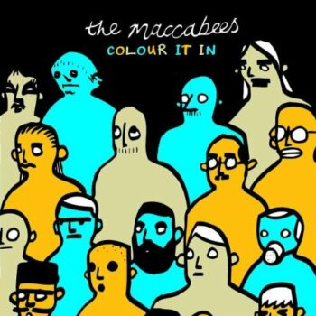 The Maccabees - Colour It In