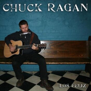 Chuck Ragan - Los Feliz