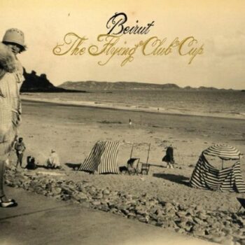 Beirut - The Flying Club Cup