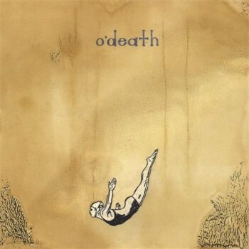 O'Death - Head Home