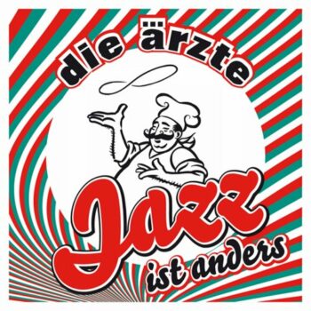 Die Ärzte - Jazz ist anders