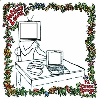 Jeffrey Lewis - 12 Crass Songs