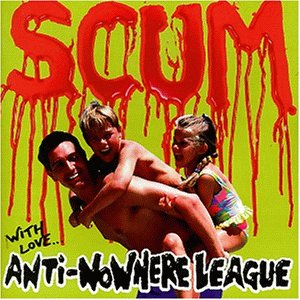 Anti Nowhere League - Scum