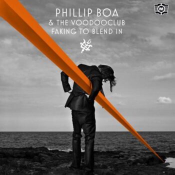Phillip Boa And The Voodooclub - Faking To Blend In