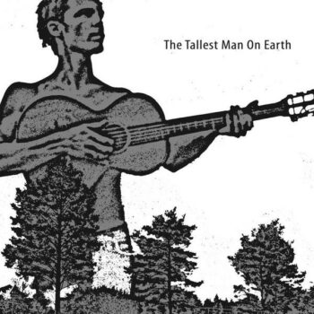 The Tallest Man On Earth - The Tallest Man On Earth (EP)