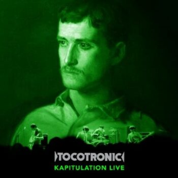 Tocotronic - Kapitulation Live