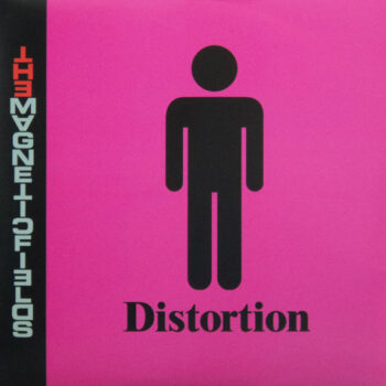 The Magnetic Fields - Distortion