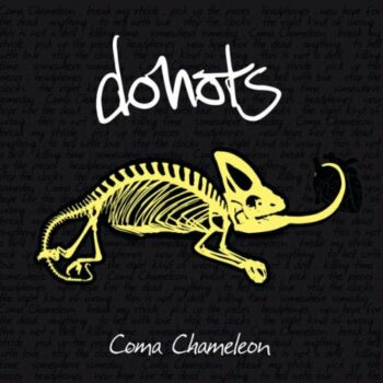 Donots - Coma Chameleon