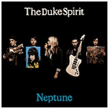 The Duke Spirit - Neptune