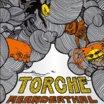 Torche - Meanderthal