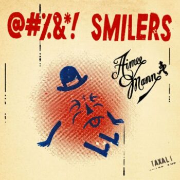 Aimee Mann - @#%&*! Smilers