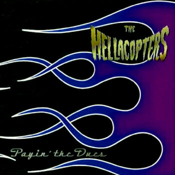 The Hellacopters - Payin' The Dues