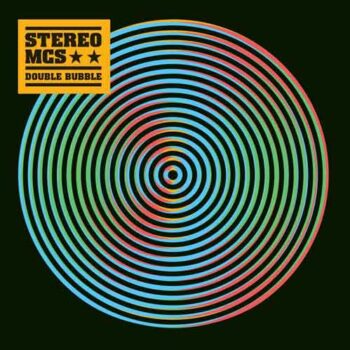 Stereo MC`s - Double Bubble