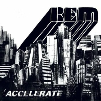 R.E.M. - Accelerate