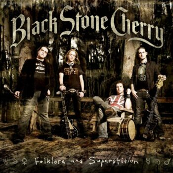 Black Stone Cherry - Folklore and Superstition