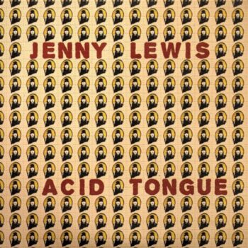 Jenny Lewis - Acid Tongue