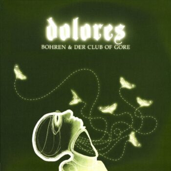 Bohren & Der Club Of Gore - Dolores