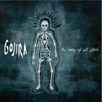 Gojira - The Way Of All Flesh