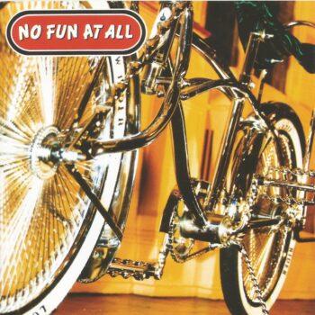 No Fun At All - Low Rider